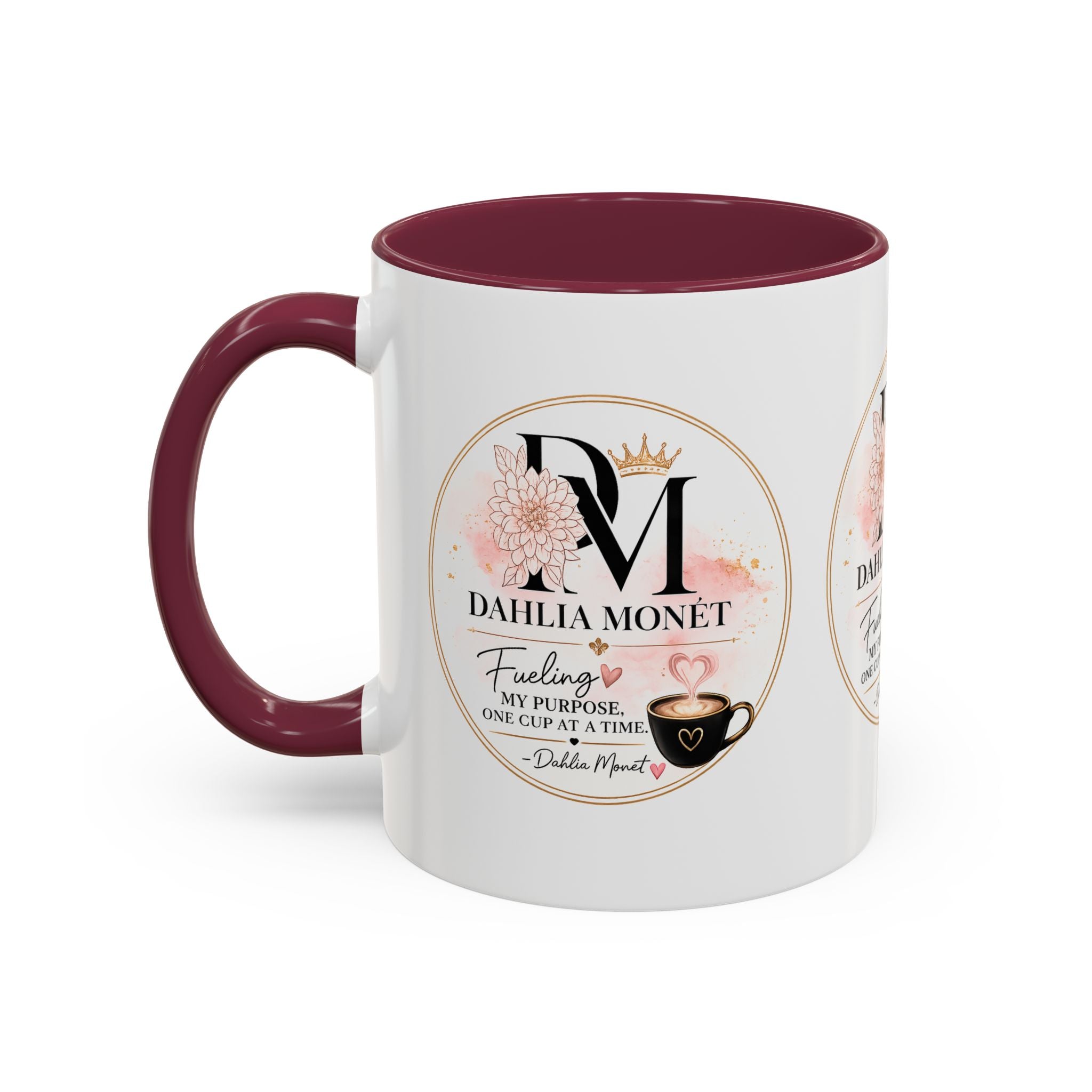 Dahlia Monet Branded Coffee Mug – "Fueling My Purpose, One Cup at a Time" (11oz/15oz)