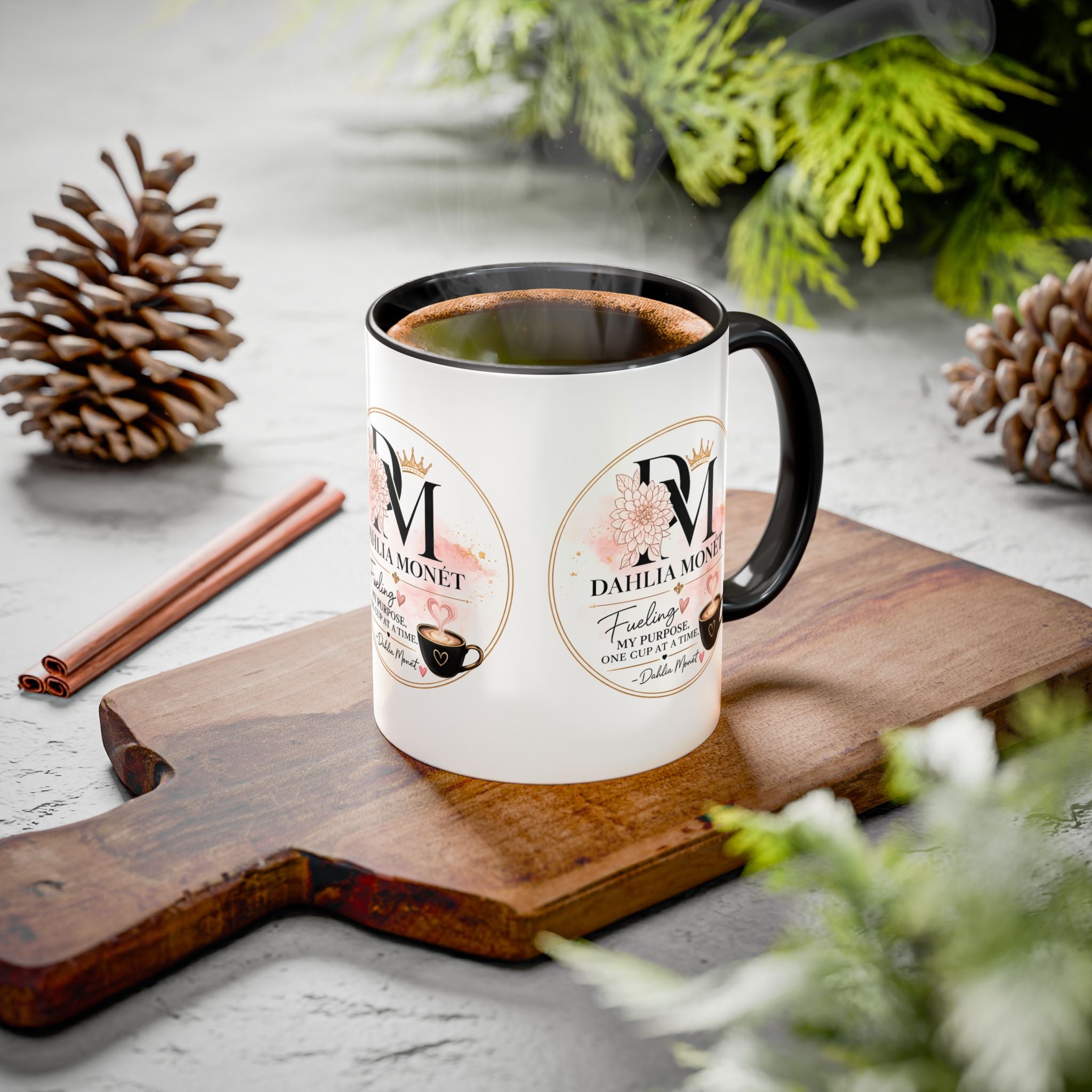Dahlia Monet Branded Coffee Mug – "Fueling My Purpose, One Cup at a Time" (11oz/15oz)
