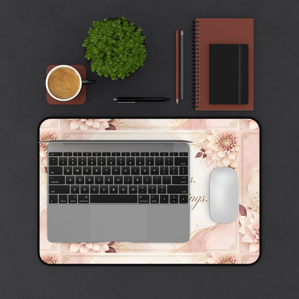 Inspirational Floral Desk Mat — “Life Challenges. Selfless Blessings.” Motivational Office Mousepad